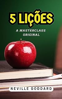 Livro Cinco Lições: A Masterclass Original (Livros de Neville Goddard)