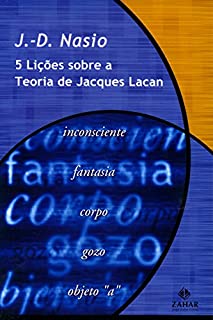 Cinco lições sobre a teoria de Jacques Lacan (Transmissão da Psicanálise)