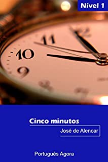 Livro Cinco minutos - Easy reading in Portuguese - Nível 1: Coleção Português Agora