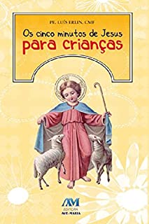 Livro Os cinco minutos de Jesus para crianças