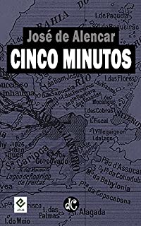 Livro Cinco Minutos: Texto Integral (Romances Urbanos de José de Alencar Livro 1)