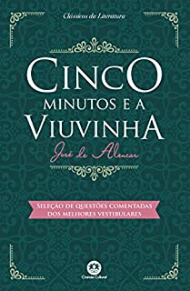 Cinco minutos e a viuvinha - Com questões comentadas de vestibular