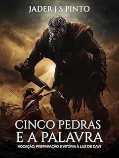Livro Cinco Pedras e a palavra: Vocação, Preparação e Vitória à Luz de Davi