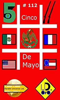 #CincoDeMayo 112 (Edicao em portuges) (Parallel Universe List)