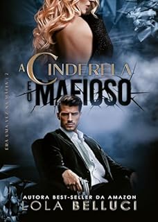 Livro A cinderela e o mafioso (Era uma vez na máfia Livro 2)