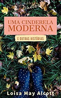 Livro Uma Cinderela Moderna (Coleção Duetos)