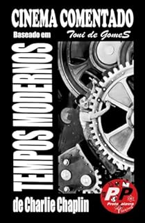 Livro CINEMA COMENTADO : Baseado em TEMPOS MODERNOS