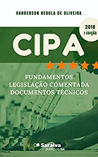 CIPA - Fundamentos, legislação comentada e documentos técnicos