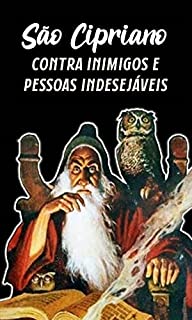Livro São Cipriano Contra Inimigos e Pessoas Indesejáveis