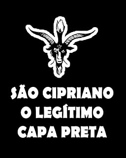 Livro São Cipriano O Legítimo Capa Preta - O Livro Proibido de 600 Páginas: O Legítimo Capa Preta