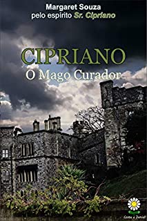 Livro CIPRIANO: O MAGO CURADOR