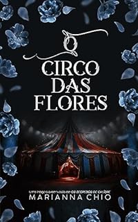 Livro O Circo das Flores (CHIOVERSO Livro 2)