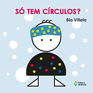 Livro Só tem círculos? (Janela, Janelinha)