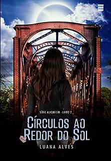 Livro Círculos ao Redor do Sol: Série Alvorecer - Livro 2