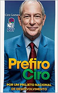 Livro Ciro Gomes: Por um Projeto Nacional de Desenvolvimento
