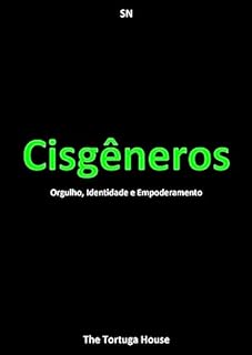 Livro Cisgêneros: Orgulho, Identidade e Empoderamento (Liberdade e Cores)