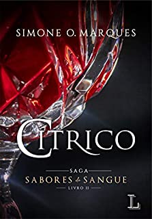 Livro Cítrico (Sabores do Sangue Livro 2)