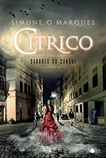 Livro CÍTRICO (Sabores do Sangue Livro 2)