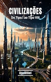Livro Civilizações: do Tipo I ao Tipo VIII