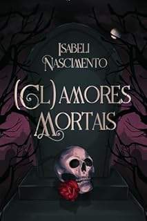 Livro (Cl)amores Mortais