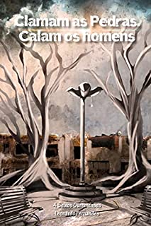 Livro Clamam as Pedras. Calam os homens.