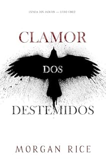 Livro Clamor dos Destemidos (Espada dos Mortos — Livro Cinco)
