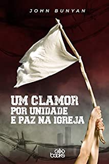 Livro Um clamor por unidade e paz na Igreja