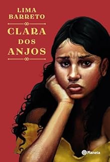 Livro Clara dos Anjos: Uma nova edição com notas e ilustrações de um dos maiores clássicos de Lima Barreto! (Outros)