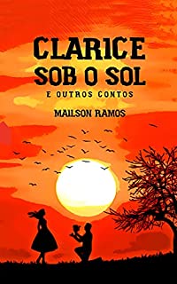 Livro Clarice Sob o Sol: E Outros Contos