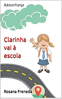 Clarinha vai à escola