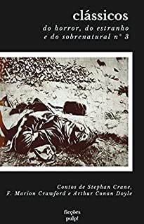 Livro Clássicos do horror, do estranho e do sobrenatural n° 3 (tradução exclusiva | Ficções Pulp!)