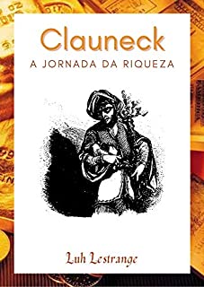 Livro Clauneck: A Jornada Da Riqueza