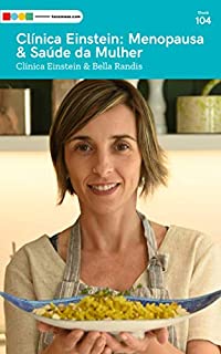 Livro Clínica Einstein - Menopausa & Saúde da Mulher: Tá na Mesa (Clinica Einstein)