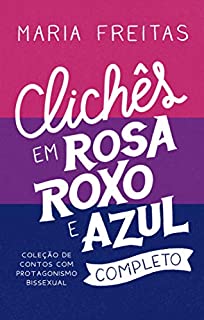 Livro Clichês em rosa, roxo e azul: Coleção completa