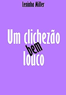Livro Um clichezão bem louco (Romance lésbico)