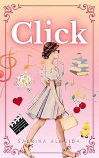 Livro Click: Aquele momento em que tudo pode mudar