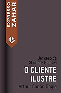 Livro O cliente ilustre: Um caso de Sherlock Holmes