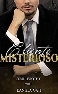 Cliente Misterioso (Série Liviothy ( Livro 1))