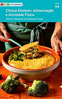 Livro Clinica Einstein - Alimentação e Atividade Física: Tá na Mesa