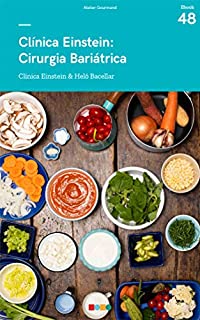 Livro Clínica Einstein - Cirurgia Bariátrica: Tá na Mesa