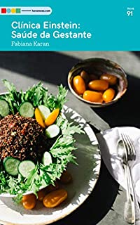 Livro Clínica Einstein - Saúde da Gestante: Tá na Mesa (Clinica Einstein)
