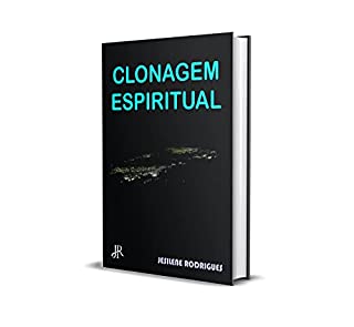 Livro CLONAGEM ESPIRITUAL