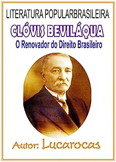 Livro CLÓVIS BEVILÁQUA: O Renovador do Direito Brasileiro