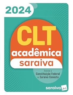 Livro CLT Acadêmica e Constituição Federal - 24ª edição 2024