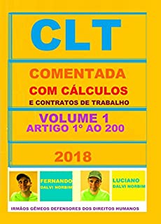 Livro CLT COMENTADA VOLUME 1 (ARTIGO 1 A 200) COM CÁLCULOS E CONTRATOS DE TRABALHO