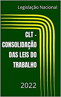 Livro CLT - CONSOLIDAÇÃO DAS LEIS DO TRABALHO: 2022
