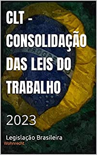 Livro CLT - CONSOLIDAÇÃO DAS LEIS DO TRABALHO: 2023