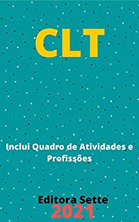 Livro CLT – Consolidação das Leis do Trabalho: Atualizada - 2021