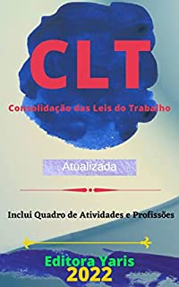 Livro CLT – Consolidação das Leis do Trabalho: Atualizada - 2022