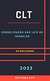 Livro CLT – Consolidação das Leis do Trabalho: Atualizada - 2023